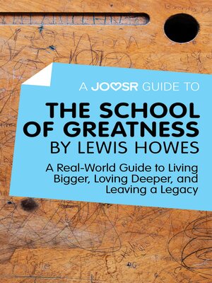 cover image of A Joosr Guide to... the School of Greatness by Lewis Howes